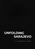 Unfolding Sarajevo