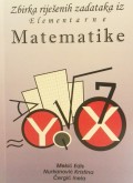 Zbirka riješenih zadataka iz elementarne matematike