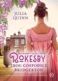 Zbog gospođice Bridgerton - Prvi roman iz serije o obitelji Rokesby