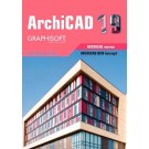 ArchiCAD 19 - Tri knjige u jednoj: ArchiCAD BIM Koncept, Konceptualni dizajn, ArchiCAD osnove