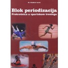 Blok periodizacija - prekretnica u sportskom treningu