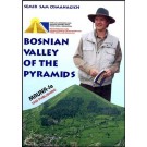 Bosnian Valley of the Pyramids