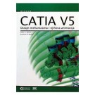 Catia V5 - Dizajn mehanizama i njihova animacija