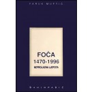 Foča 1470-1996 - neprolazna ljepota