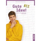 Gute Idee! A1.2 Arbeitsbuch, Deutsch für Jugendliche
