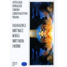 Antologija bošnjačkih usmenih lirskonarativnih pjesama - Hasanaginica, Smrt braće Morića, Smrt Omera i Merime