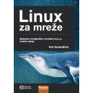 Linux za mreže - Bezbedno konfigurišite i koristite Linux za mrežne usluge