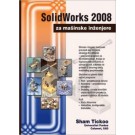 SolidWorks 2008 za mašinske inženjere