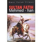 Sultan - Fatih Mehmed-han: osvajanje Istanbula