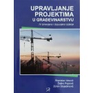 Upravljanje projektima u građevinarstvu - IV izmenjeno i dopunjeno izdanje